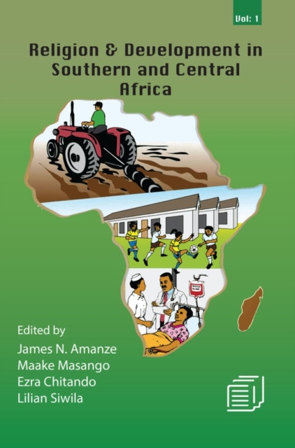 Religion and Development in Southern and Central Africa: Vol 1, PDF eBook