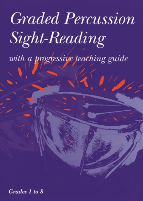 Trinity College London: Graded Percussion Sight-Reading, Grades 1-8 : with a progressive teaching guide, Sheet music Book