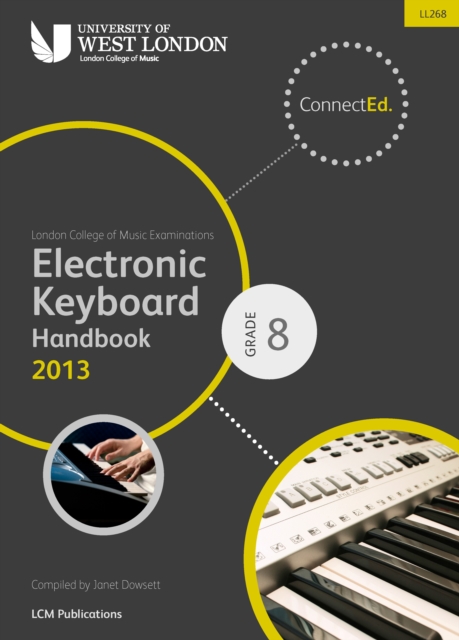 London College of Music Electronic Keyboard Handbook 2013-2019 Grade 8, Paperback Book