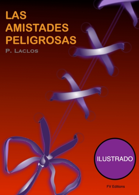 Las Amistadas Peligrosas (Ilustrado), EPUB eBook