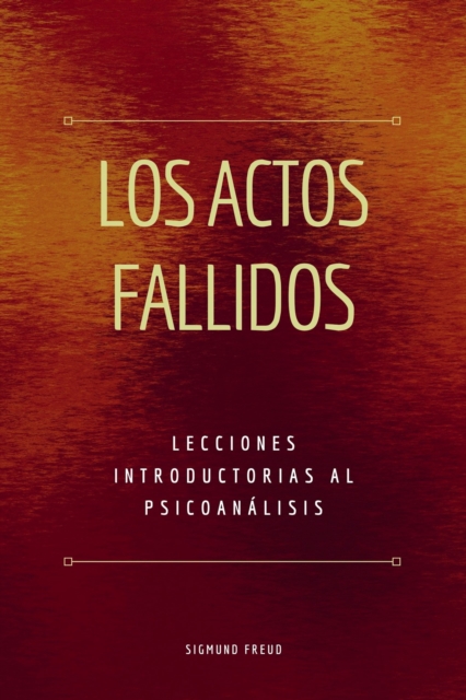 Los Actos Fallidos, EPUB eBook
