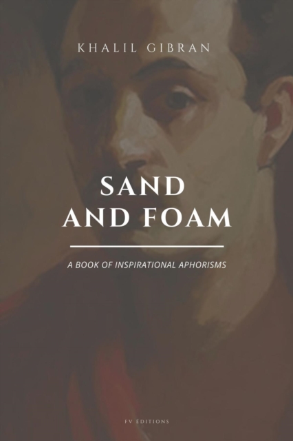 Sand and Foam : A book of inspirational aphorisms (Easy to Read Layout), EPUB eBook