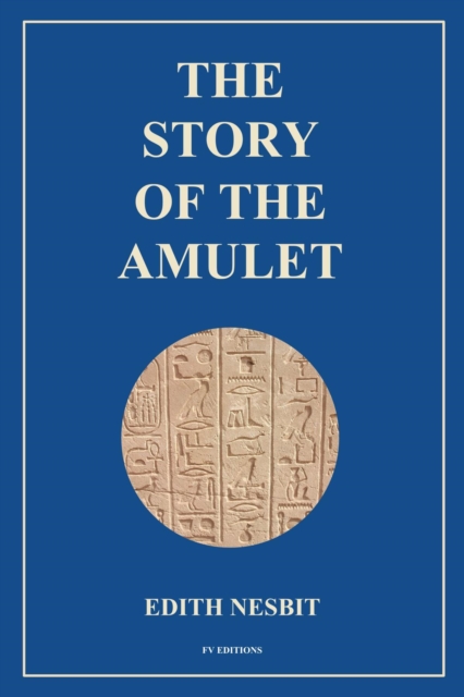 The Story of the Amulet : Easy to Read Layout, EPUB eBook
