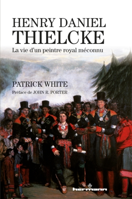 Henry Daniel Thielcke : La vie d'un peintre royal meconnu, PDF eBook