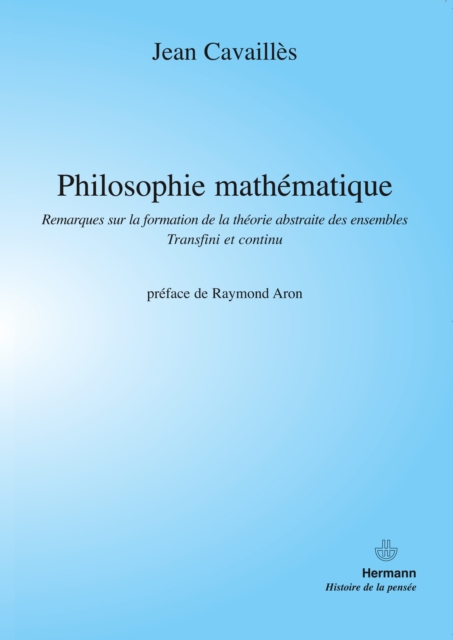 Philosophie mathematique : Remarques sur la formation de la theorie abstraite des ensembles. Transfini et infini, PDF eBook