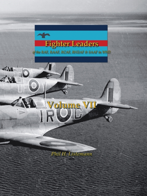 FIGHTER LEADERS : of the RAF, RAAF, RCAF, RNZAF & SAAF in WW2, EPUB eBook