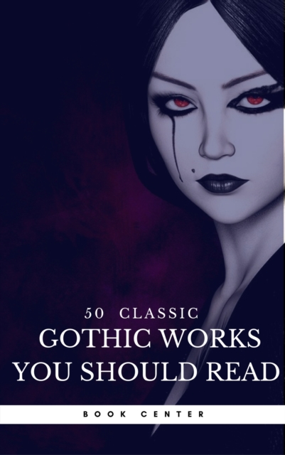 50 Classic Gothic Works You Should Read (Book Center), EPUB eBook
