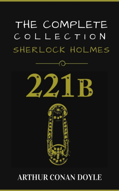 Sherlock Holmes: The Complete Collection, EPUB eBook