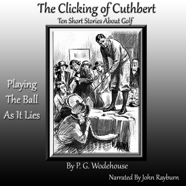 The Clicking of Cuthbert, eAudiobook MP3 eaudioBook