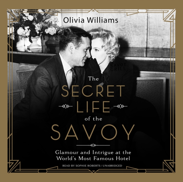 The Secret Life of the Savoy, eAudiobook MP3 eaudioBook