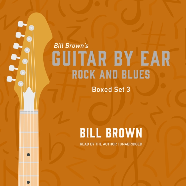 Guitar By Ear: Rock and Blues Box Set 3, eAudiobook MP3 eaudioBook
