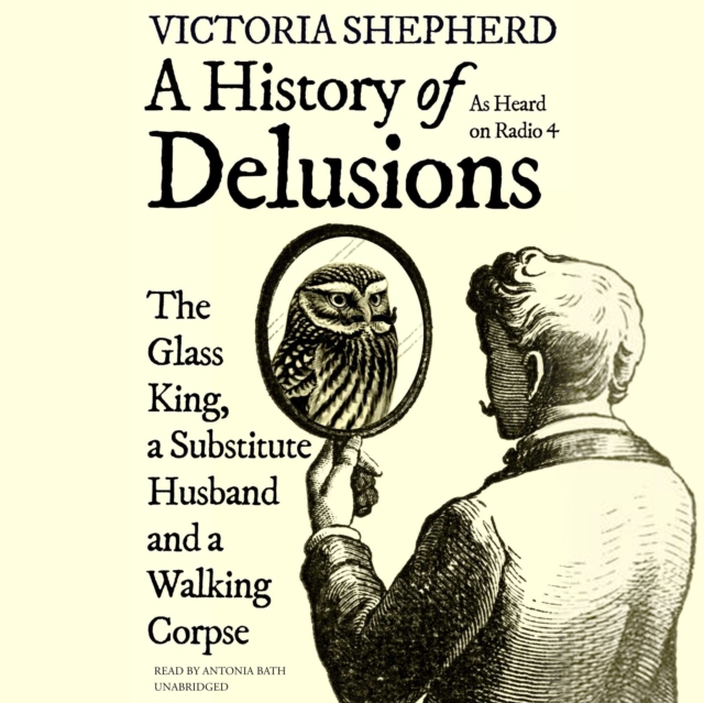 A History of Delusions, eAudiobook MP3 eaudioBook
