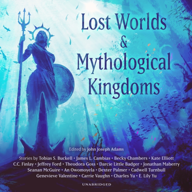 Lost Worlds &amp; Mythological Kingdoms, eAudiobook MP3 eaudioBook