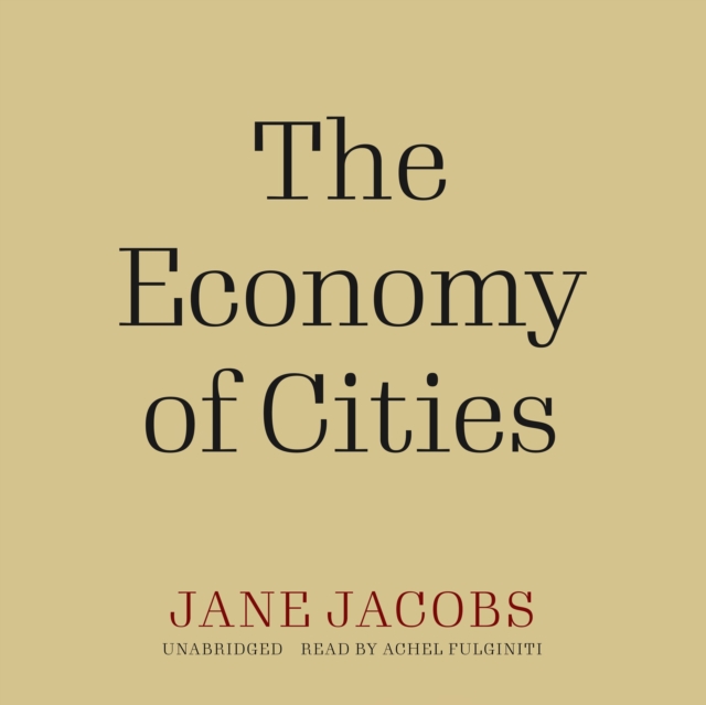 The Economy of Cities, eAudiobook MP3 eaudioBook