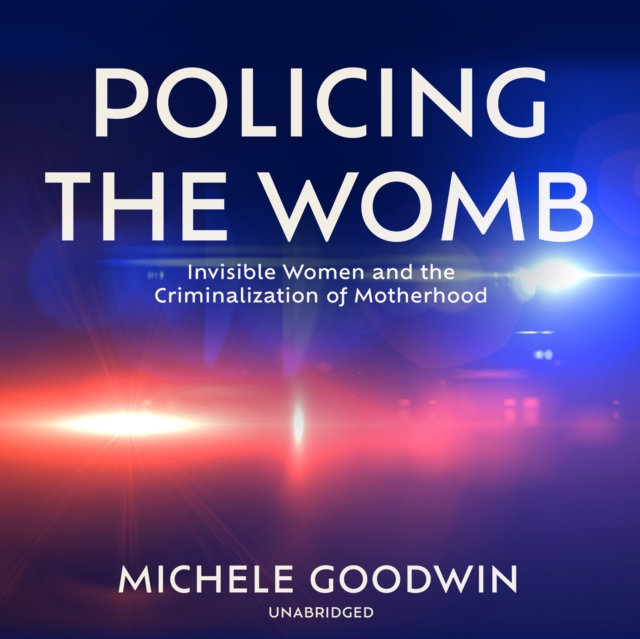Policing the Womb, eAudiobook MP3 eaudioBook