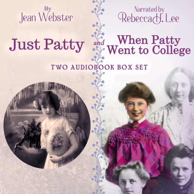 Just Patty and When Patty Went to College: Two Audiobook Box Set, eAudiobook MP3 eaudioBook