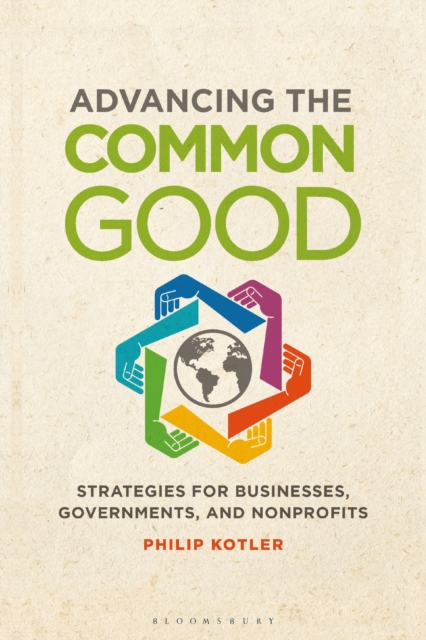 Advancing the Common Good : Strategies for Businesses, Governments, and Nonprofits, EPUB eBook