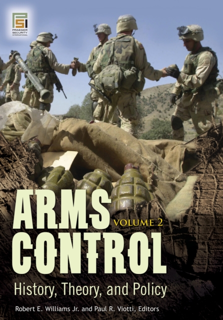 Arms Control : History, Theory, and Policy [2 volumes], EPUB eBook