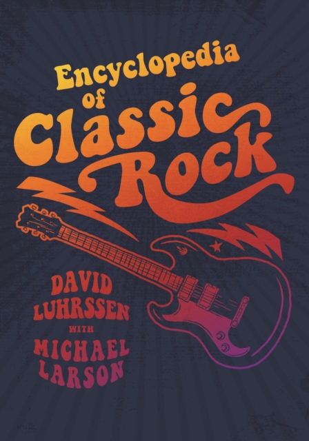 Encyclopedia of Classic Rock, EPUB eBook