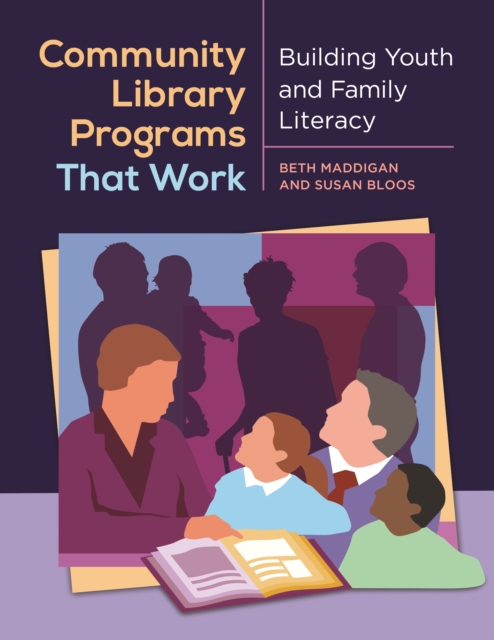 Community Library Programs That Work : Building Youth and Family Literacy, EPUB eBook