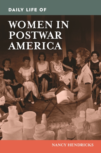 Daily Life of Women in Postwar America, EPUB eBook