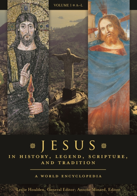 Jesus in History, Legend, Scripture, and Tradition : A World Encyclopedia [2 volumes], EPUB eBook