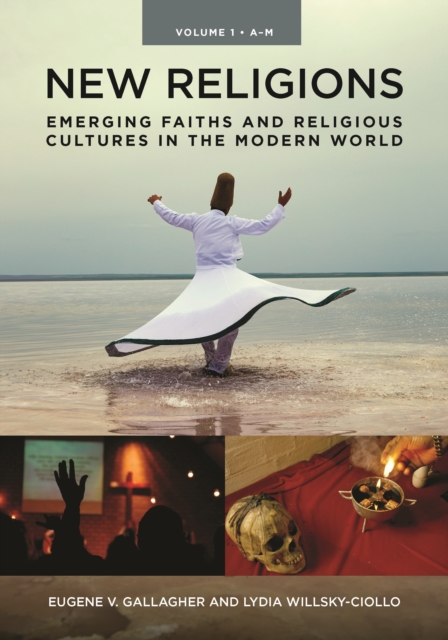 New Religions : Emerging Faiths and Religious Cultures in the Modern World [2 volumes], EPUB eBook