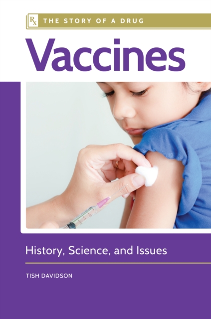 Vaccines : History, Science, and Issues, EPUB eBook