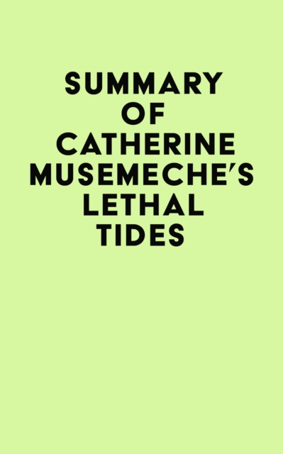 Summary of Catherine Musemeche's Lethal Tides, EPUB eBook