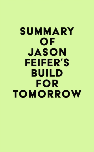 Summary of Jason Feifer's Build for Tomorrow, EPUB eBook