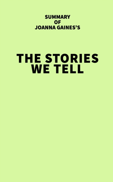 Summary of Joanna Gaines's The Stories We Tell, EPUB eBook