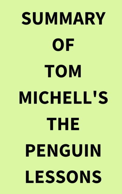 Summary of Tom Michell's The Penguin Lessons, EPUB eBook
