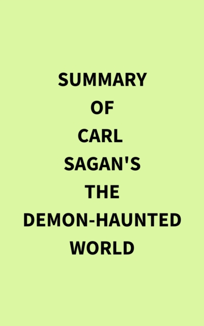 Summary of Carl Sagan's The Demon-Haunted World, EPUB eBook
