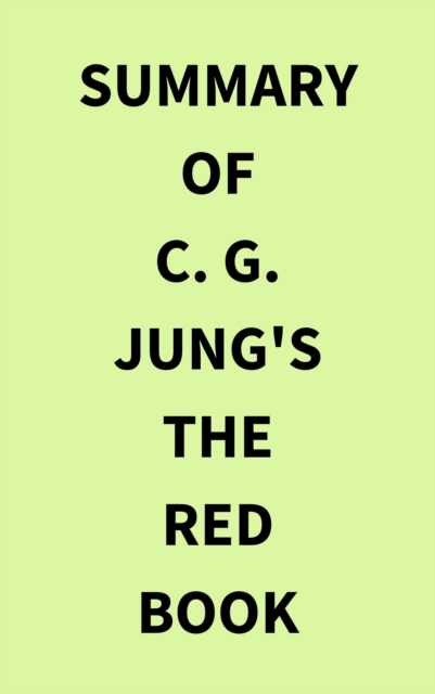 Summary of C. G. Jung's The Red Book, EPUB eBook