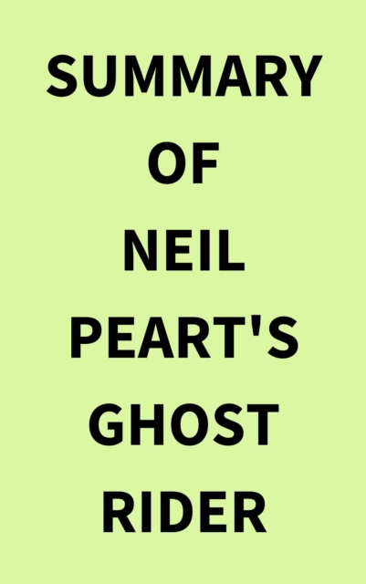 Summary of Neil Peart's Ghost Rider, EPUB eBook