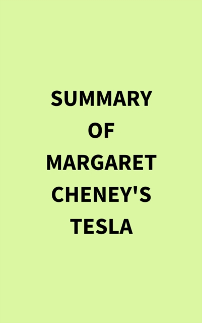 Summary of Margaret Cheney's Tesla, EPUB eBook