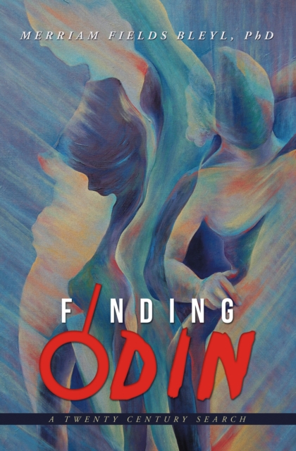 Finding Odin : A Twenty Century Search, EPUB eBook