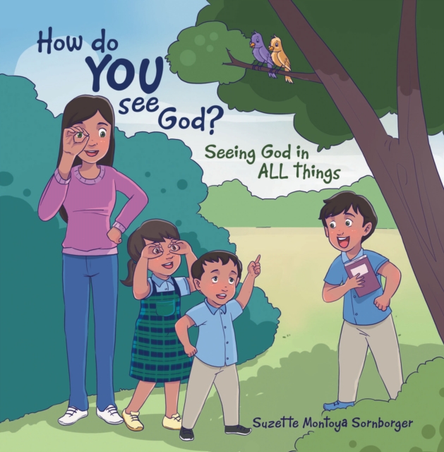 How do YOU See God? : Seeing God in ALL things, EPUB eBook