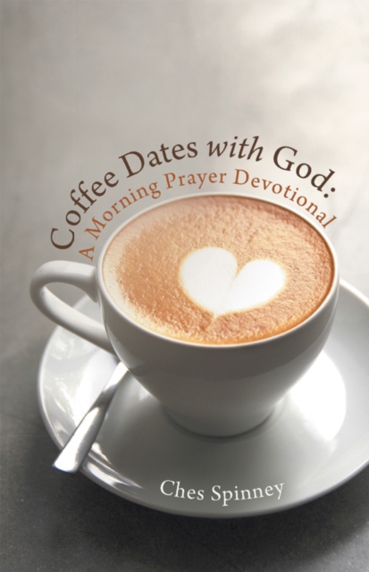 Coffee Dates with God: A Morning Prayer Devotional, EPUB eBook