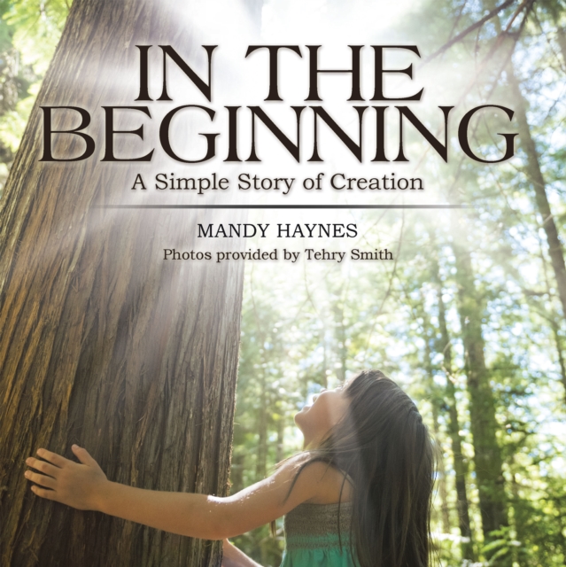 In the Beginning : A Simple Story of Creation, EPUB eBook