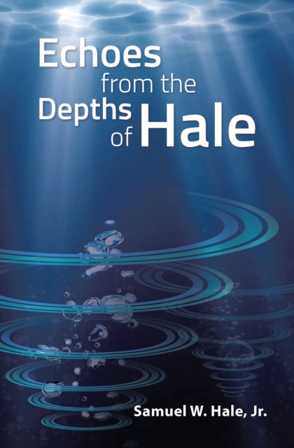 Echoes from the Depths of Hale, EPUB eBook