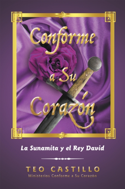 Conforme a Su Corazon : La Sunamita y el Rey David, EPUB eBook