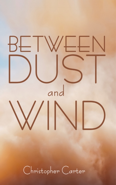 Between Dust and Wind, EPUB eBook
