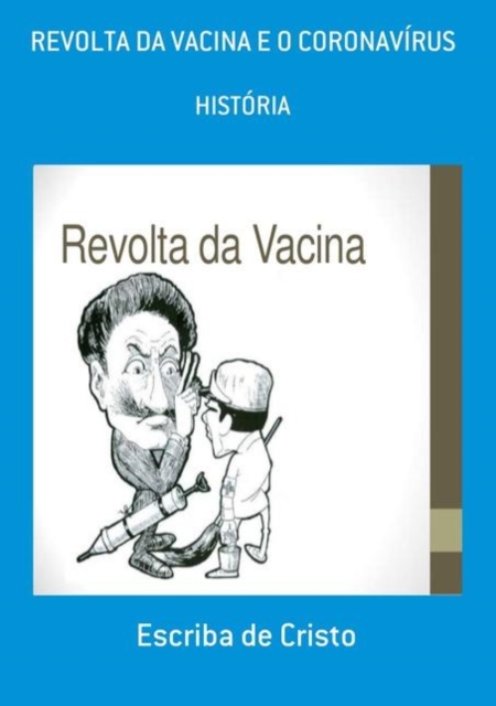 REVOLTA D VACINA E  O CORONAVIRUS, EPUB eBook
