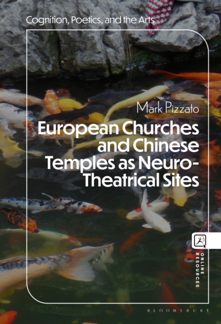 European Churches and Chinese Temples as Neuro-Theatrical Sites, PDF eBook