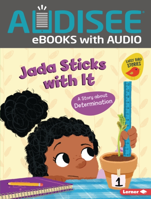 Jada Sticks with It : A Story about Determination, EPUB eBook