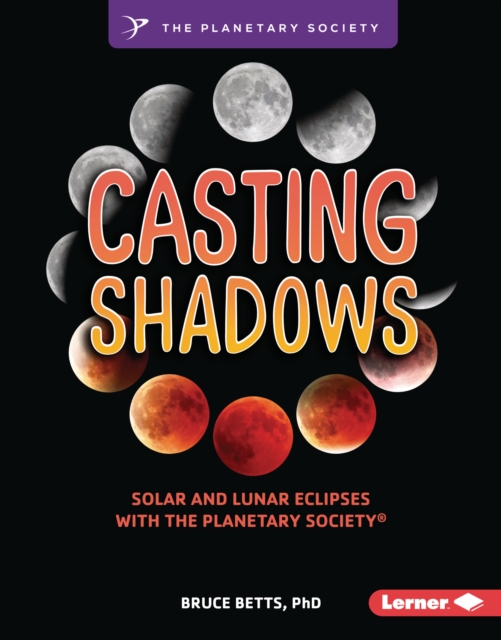 Casting Shadows : Solar and Lunar Eclipses with The Planetary Society (R), EPUB eBook