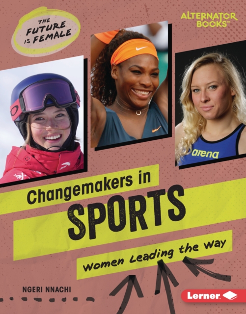 Changemakers in Sports : Women Leading the Way, PDF eBook