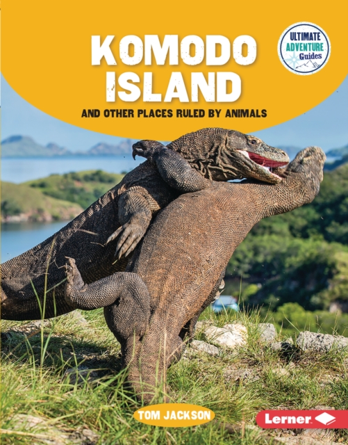 Komodo Island and Other Places Ruled by Animals, PDF eBook