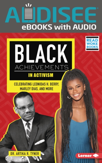 Black Achievements in Activism : Celebrating Leonidas H. Berry, Marley Dias, and More, EPUB eBook